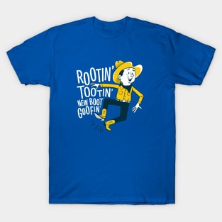 Rootin Tootin New Boot Goofin T-Shirt